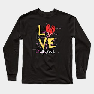 Love Ghost Hunting Long Sleeve T-Shirt